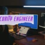 security engineer responsiblity